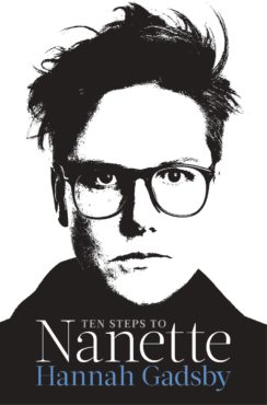 Ten Steps to Nanette by Hannah Gadsby